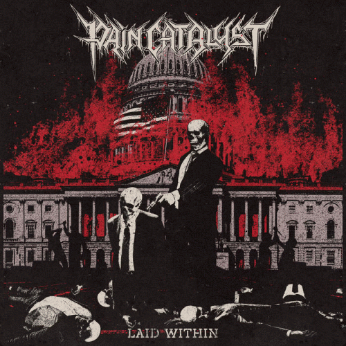 Pain Catalyst : Laid Within